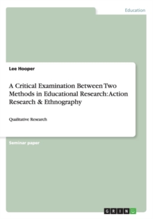 Image for A Critical Examination Between Two Methods in Educational Research