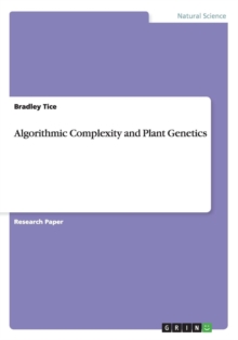 Image for Algorithmic Complexity and Plant Genetics
