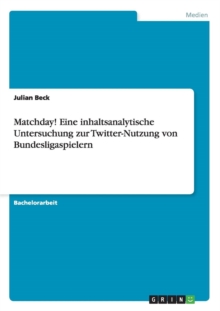 Image for Matchday! Eine inhaltsanalytische Untersuchung zur Twitter-Nutzung von Bundesligaspielern