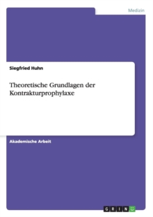 Image for Theoretische Grundlagen der Kontrakturprophylaxe