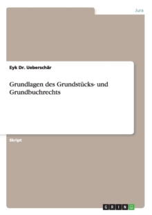 Image for Grundlagen des Grundstucks- und Grundbuchrechts