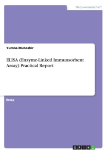 Image for ELISA (Enzyme-Linked Immunsorbent Assay) Practical Report