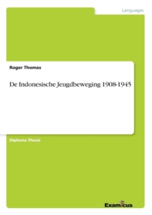 Image for De Indonesische Jeugdbeweging 1908-1945