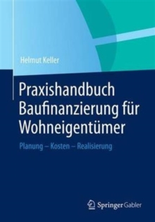 Image for Praxishandbuch Baufinanzierung fur Wohneigentumer