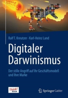 Image for Digitaler Darwinismus : Der stille Angriff auf Ihr Geschaftsmodell und Ihre Marke. Das Think!Book