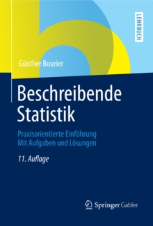 Image for Beschreibende Statistik: Praxisorientierte Einf?hrung - Mit Aufgaben und L?sungen
