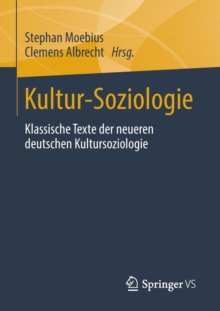 Image for Kultur-Soziologie : Klassische Texte der neueren deutschen Kultursoziologie