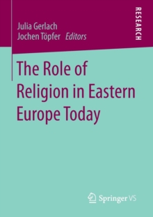 Image for The role of religion in Eastern Europe today  : interdisciplinary perspectives