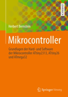 Image for Mikrocontroller: Grundlagen der Hard- und Software der Mikrocontroller ATtiny2313, ATtiny26 und ATmega32