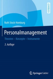 Personalmanagement: Theorien – Konzepte – Instrumente