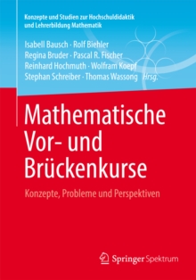 Image for Mathematische Vor- und Bruckenkurse: Konzepte, Probleme und Perspektiven