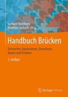 Image for Handbuch Brucken : Entwerfen, Konstruieren, Berechnen, Bauen und Erhalten