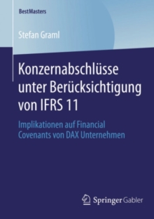 Image for Konzernabschlusse unter Berucksichtigung von IFRS 11: Implikationen auf Financial Covenants von DAX Unternehmen