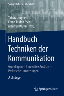 Image for Handbuch Techniken der Kommunikation: Grundlagen - Innovative Ansatze - Praktische Umsetzungen