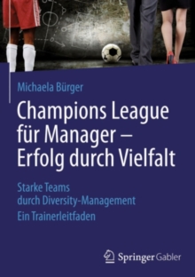 Image for Champions League fur Manager - Erfolg durch Vielfalt: Starke Teams durch Diversity-Management Ein Trainerleitfaden