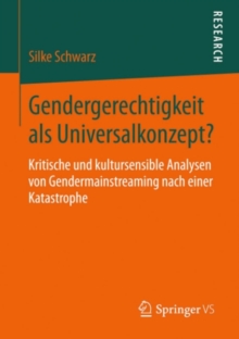 Image for Gendergerechtigkeit als Universalkonzept?: Kritische und kultursensible Analysen von Gendermainstreaming nach einer Katastrophe