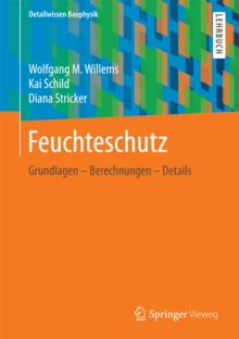 Image for Feuchteschutz: Grundlagen - Berechnungen - Details