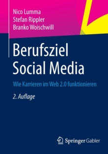 Image for Berufsziel Social Media : Wie Karrieren im Web 2.0 funktionieren