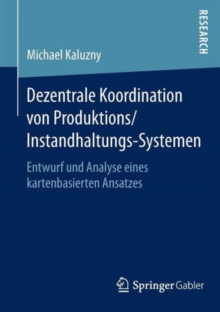 Image for Dezentrale Koordination von Produktions/Instandhaltungs-Systemen