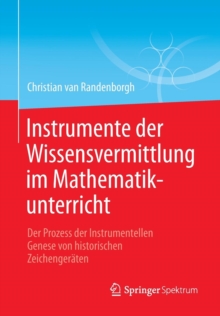 Image for Instrumente der Wissensvermittlung im Mathematikunterricht