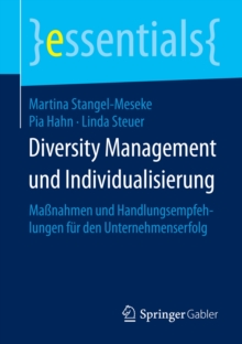 Image for Diversity Management und Individualisierung: Manahmen und Handlungsempfehlungen fur den Unternehmenserfolg