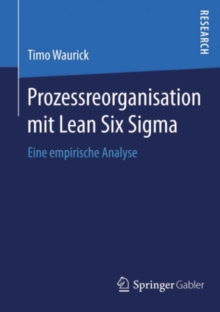 Image for Prozessreorganisation Mit Lean Six Sigma: Eine Empirische Analyse