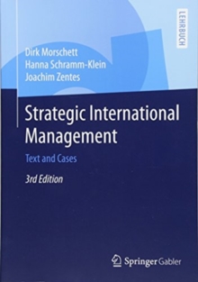 Strategic International Management: Text and Cases