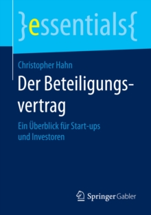 Image for Der Beteiligungsvertrag: Ein Uberblick fur Start-ups und Investoren