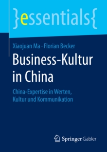Image for Business-Kultur in China: China-Expertise in Werten, Kultur und Kommunikation
