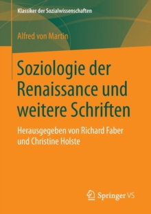 Image for Soziologie der Renaissance und weitere Schriften : Herausgegeben von Richard Faber und Christine Holste