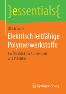 Image for Elektrisch leitfahige Polymerwerkstoffe: Ein Uberblick fur Studierende und Praktiker