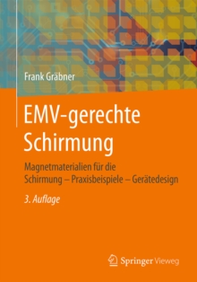 Image for EMV-gerechte Schirmung: Magnetmaterialien fur die Schirmung - Praxisbeispiele - Geratedesign