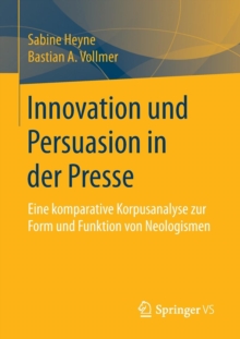 Image for Innovation und Persuasion in der Presse