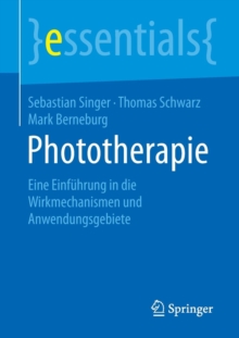 Image for Phototherapie : Eine Einfuhrung in die Wirkmechanismen und Anwendungsgebiete