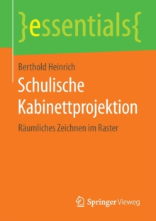 Image for Schulische Kabinettprojektion : Raumliches Zeichnen im Raster