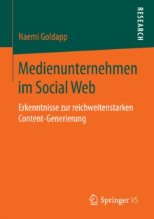Image for Medienunternehmen im Social Web: Erkenntnisse zur reichweitenstarken Content-Generierung