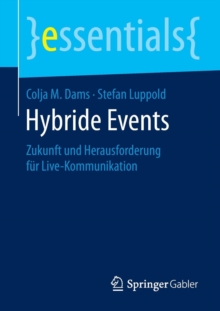 Image for Hybride Events : Zukunft und Herausforderung fur Live-Kommunikation