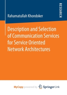 Image for Description and Selection of Communication Services for Service Oriented Network Architectures