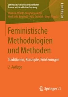 Image for Feministische Methodologien und Methoden : Traditionen, Konzepte, Erorterungen