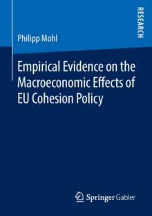 Image for Empirical evidence on the macroeconomic effects of EU cohesion policy