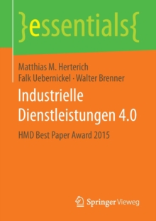 Image for Industrielle Dienstleistungen 4.0 : HMD Best Paper Award 2015