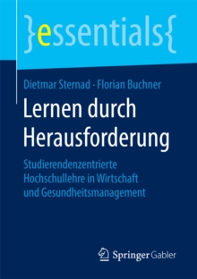 Image for Lernen Durch Herausforderung: Studierendenzentrierte Hochschullehre in Wirtschaft Und Gesundheitsmanagement