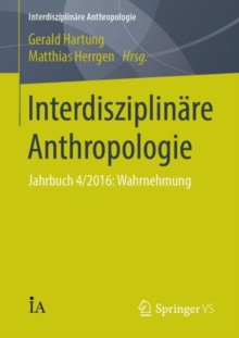 Image for Interdisziplinare Anthropologie: Jahrbuch 4/2016: Wahrnehmung