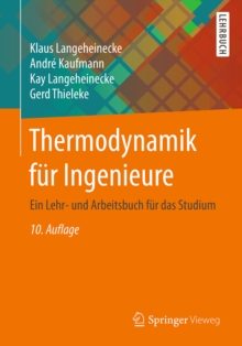 Image for Thermodynamik Fur Ingenieure: Ein Lehr- Und Arbeitsbuch Fur Das Studium