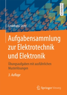 Image for Aufgabensammlung Zur Elektrotechnik Und Elektronik: Ubungsaufgaben Mit Ausfuhrlichen Musterlosungen