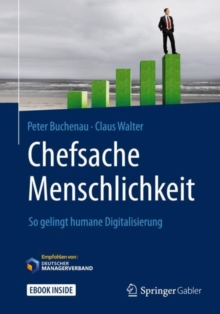 Image for Chefsache Menschlichkeit: So gelingt humane Digitalisierung