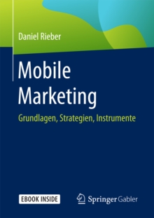 Image for Mobile Marketing: Grundlagen, Strategien, Instrumente
