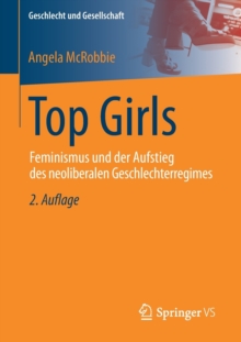 Image for Top Girls : Feminismus und der Aufstieg des neoliberalen Geschlechterregimes