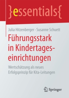 Image for Fuhrungsstark in Kindertageseinrichtungen: Wertschatzung als neues Erfolgsprinzip fur Kita-Leitungen