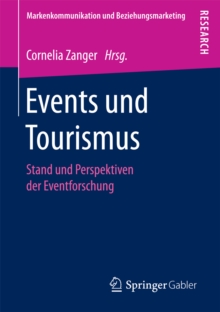 Image for Events und Tourismus: Stand und Perspektiven der Eventforschung